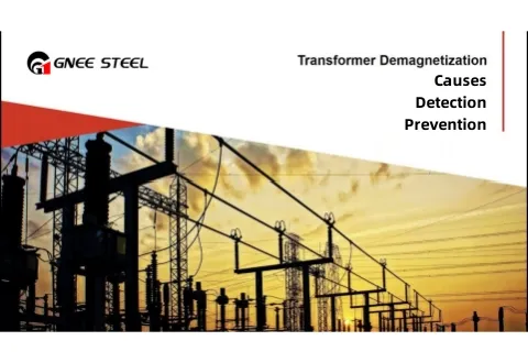 Transformer Demagnetization: Causes, Detection, and Prevention