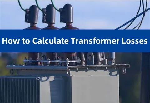 How to Calculate Transformer Losses?